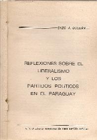 Reflexiones sobre el liberalismo y los partidos politicos en el Paraguay