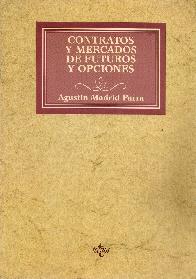 Contratos y mercados futuros y opciones