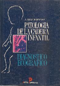Patologia de la Cadera Infantil Diagnostico Ecografico