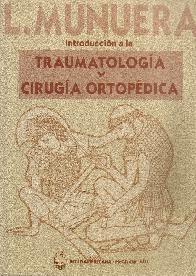 Introduccion a la traumatologia y la cirugia ortopedica