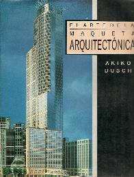 El arte de la maqueta arquitectonica