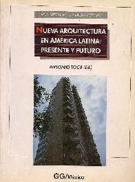 Nueva arquitectura en America Latina: presente y futuro