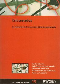 Entramados La experiencia de una comunidad de aprendizaje