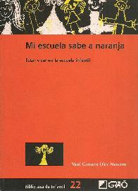 Mi escuela sabe a naranja Estar y ser en la escuela infantil