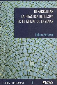 Desarrollar la Practica Reflexiva en el Oficio de Ense�ar