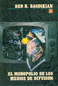 El Monopolio de los Medios de Comunicacion