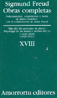 Sigmund Freud Obras completas Vol XVIII Traducci�n Jos� Echeverr�a