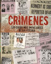 Crimenes los casos mas impactantes de la historia