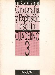 Ortografia y expresion escrita, Bachillerato. Cuaderno 3