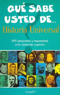 Que sabe usted de Historia Universal
