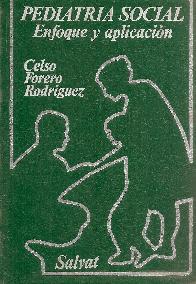 Pediatria social Enfoque y aplicacion