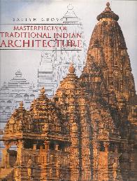 Masterpieces of Traditional Indian Architecture