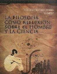La filosof�a como reflexi�n sobre el hombre y la ciencia