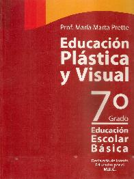 Educaci�n Pl�stica y Visual 7� Grado Educaci�n Escolar B�sica 2TS