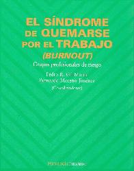El Sndrome de Quemarse por el Trabajo Burnout