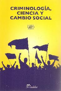 Criminolog�a, Ciencia y Cambio Social