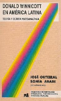 Donald Winnicott en America Latina : teoria y clinica psicoanalitica