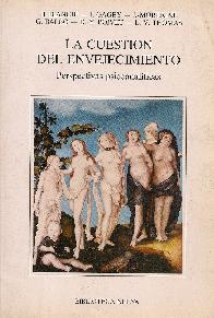 La cuestion del envejecimiento : perspectivas psicoanaliticas