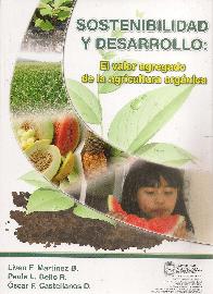 Sostenibilidad y desarrollo: el valor agregado de la agricultura org�nica