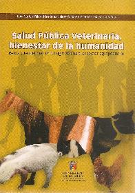 Salud P�blica Veterinaria, bienestar de la humanidad