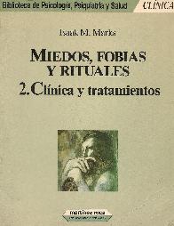 Miedos, fobias y rituales. T.2 : clinica y tratamientos
