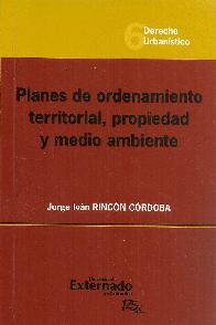 Planes de ordenamiento territorial, propiedad y medio ambiente