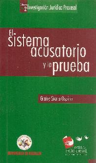 El sistema acusatorio y la prueba
