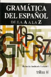 Gram�tica del Espa�ol de la A a la Z