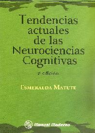 Tendencias actuales de la Neurociencias Cognitivas