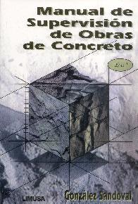 Manual de Supervisi�n de Obras de Concreto