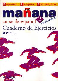 Ma�ana 2 Curso de Espa�ol Cuaderno de Ejercicios