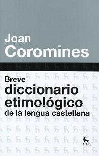 Breve Diccionario Etimol�gico de la lengua castellana