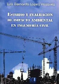 Estudio y Evaluacin de Impacto Ambiental en Ingeniera Civil