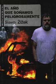 El a�o que so�amos peligrosamente