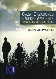 Caza, cazadores y medio ambiente