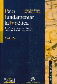 Para fundamentar la Bio�tica