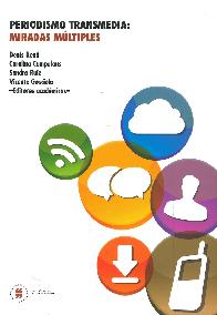 Periodismo Transmedia: Miradas M�ltiples