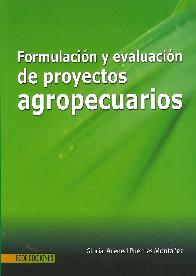 Formulacin y Evaluacin de Proyectos Agropecuarios