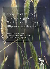 Fitoqu�mica de cinco especies del g�nero Baccharis end�micas del altiplano cundiboyacense