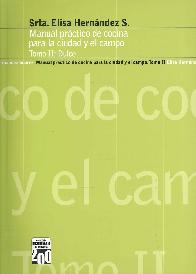 Manual Pr�ctico de Cocina para la Ciudad y el Campo Tomo II : Dulce