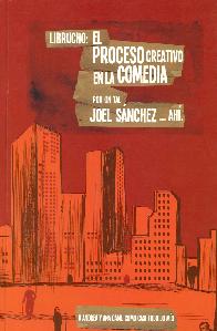Librucho: El proceso creativo en la comedia por un tal Joel S�nchez.... ah�