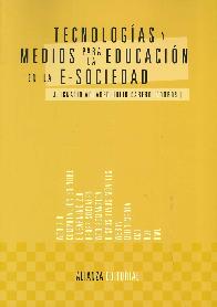 Tecnologas y medios para la educacin en la E-Sociedad