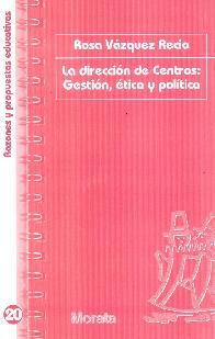 La direcci�n de centros : gesti�n, �tica y pol�tica