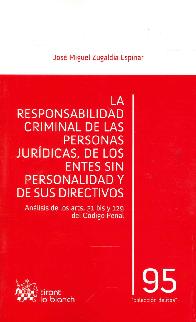 La responsabilidad criminal de las personas jur�dicas, de los entes sin personalidad de sus directiv