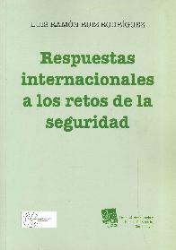 Respuestas internacionales a los retos de la seguridad