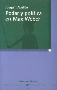 Poder y pol�tica en Max Weber