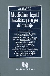 Medicina Legal. Invalidez y Riesgos del Trabajo
