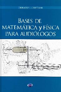 Bases de Matemtica y Fsica para Audilogos