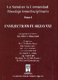 Envejecer en el Siglo XXI