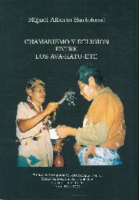 Chamanismo y Religi�n entre Los Ava-Katu-Ete